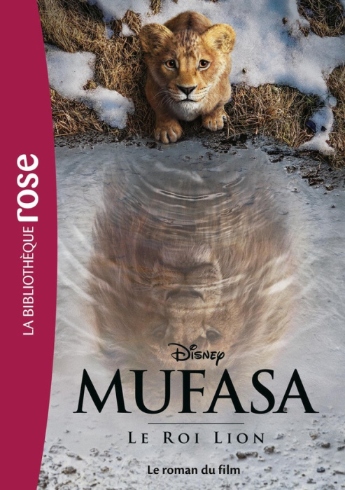 Emprunter Mufasa. Le Roi Lion livre