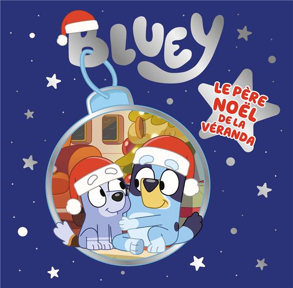 Emprunter Bluey : Le Père Noël de la véranda livre