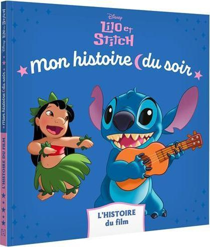 Emprunter Lilo et Stitch. L'histoire du film livre