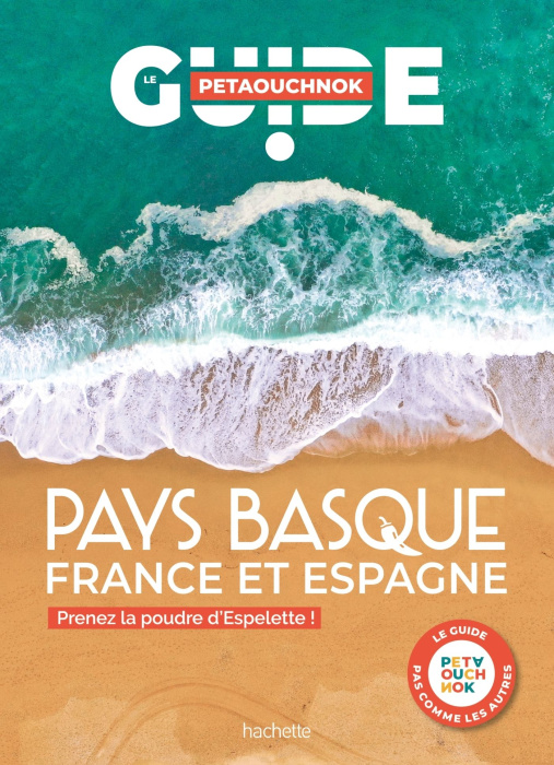 Emprunter Pays Basque, France et Espagne. Prenez la poudre d'Espelette ! livre