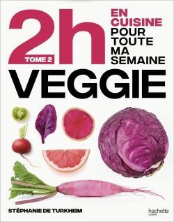 Emprunter En 2h je cuisine veggie pour toute la semaine. Tome 2, 80 menus faits maison, sans gâchis et avec de livre