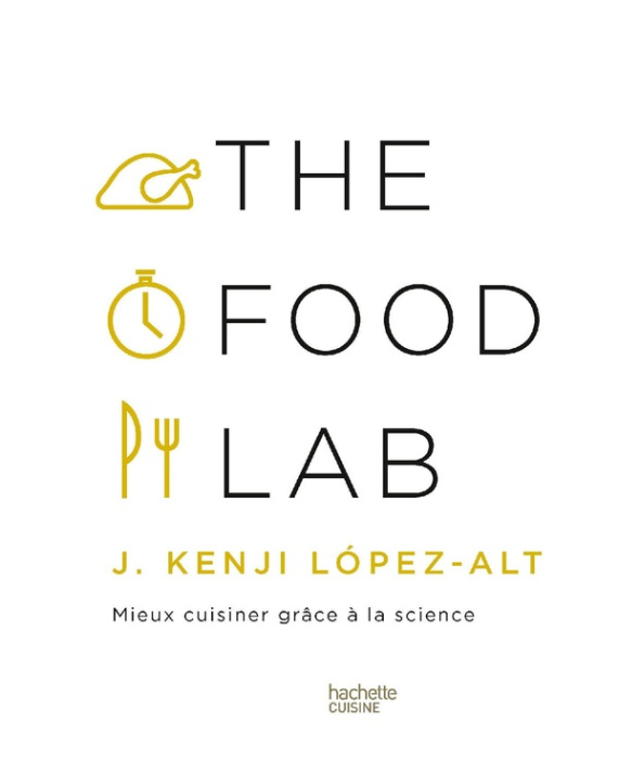 Emprunter The Food Lab. Mieux cuisiner grâce à la science livre