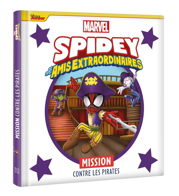 Emprunter Spidey et ses amis extraordinaires : Mission contre les pirates livre