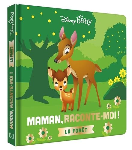 Emprunter Maman, Raconte-moi ! : La forêt livre