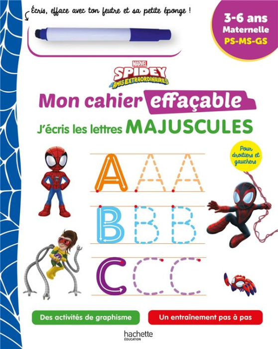 Emprunter J'écris les lettres majuscules Spidey et ses amis extraordinaires. Maternelle PS-MS-GS - Avec 1 feut livre