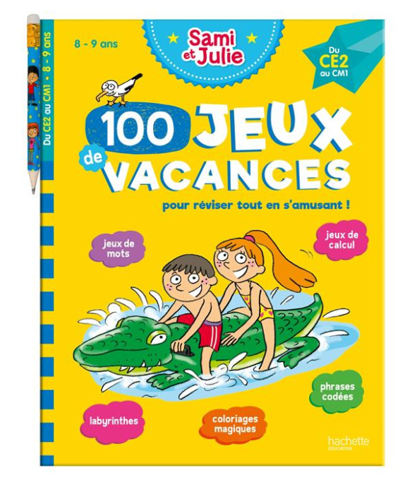Emprunter 100 Jeux de vacances Sami et Julie du CE2 au CM1. Pour réviser tout en s'amusant ! Avec 1 crayon livre