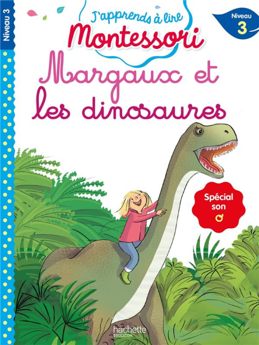 Emprunter Margaux et les dinosaures. Spécial son o, niveau 3 livre