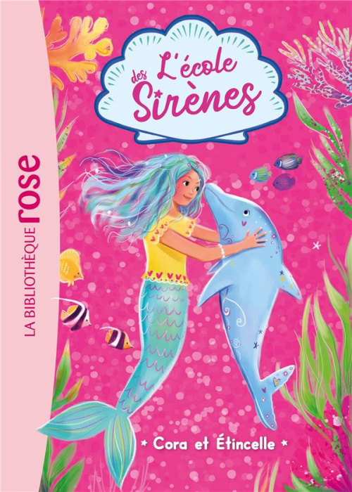 Emprunter L'école des Sirènes Tome 2 : Cora et Etincelle livre