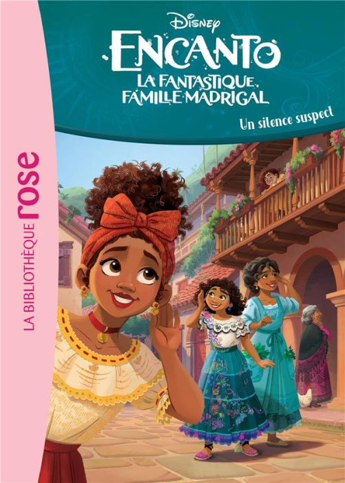 Emprunter Encanto, la fantastique famille Madrigal Tome 3 : Un silence suspect livre
