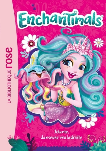 Emprunter Enchantimals Tome 23 : Jelanie, danseuse maladroite livre