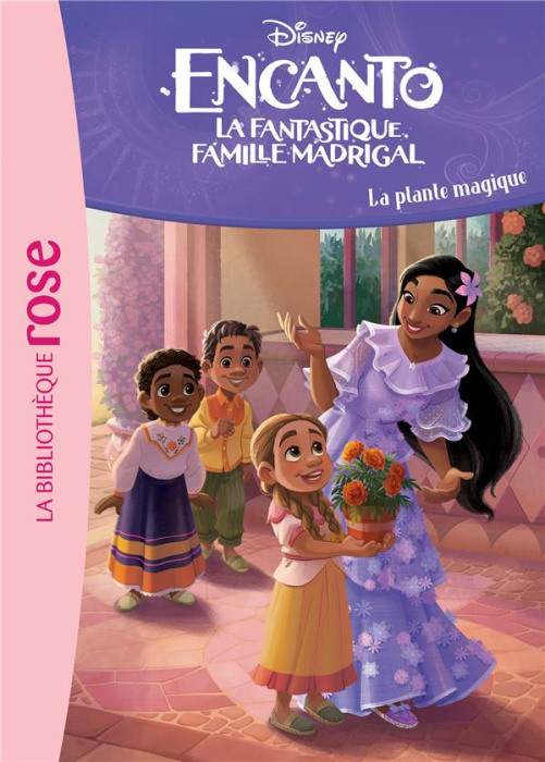 Emprunter Encanto, la fantastique famille Madrigal Tome 4 : La plante magique livre