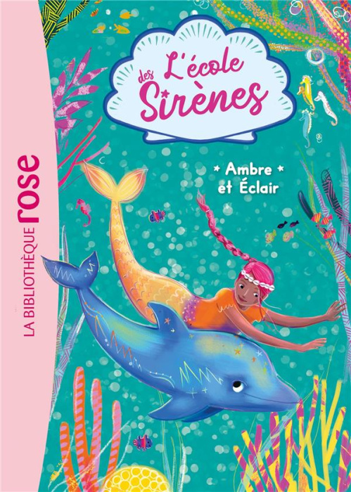 Emprunter L'école des Sirènes Tome 4 : Ambre et Eclair livre