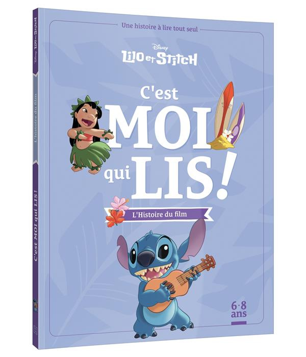 Emprunter Lilo et Stitch, l'histoire du film. C'est moi qui lis ! livre