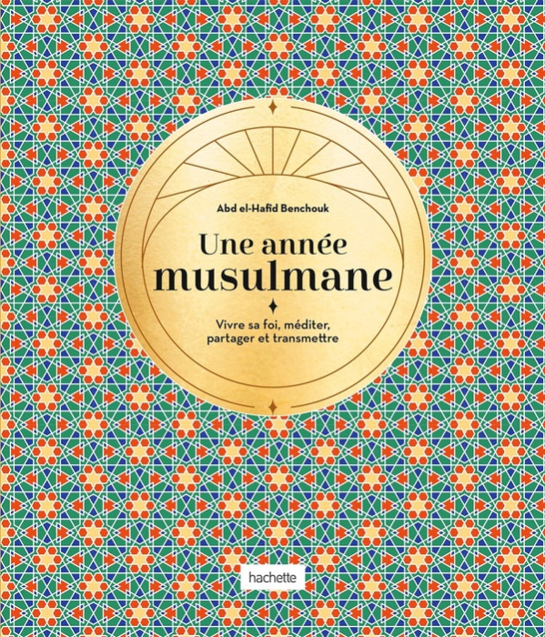 Emprunter Une année musulmane. Ou Les secrets des jours et des mois du calendrier islamique livre