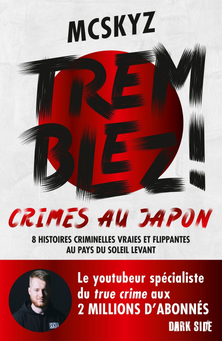 Emprunter Tremblez ! Crimes au Japon. 8 histoires criminelles vraies et flippantes au pays du soleil levant livre