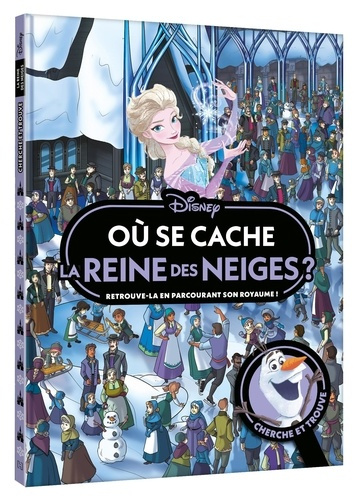 Emprunter Où se cache la Reine des Neiges ? Retrouve-la en parcourant son royaume ! livre