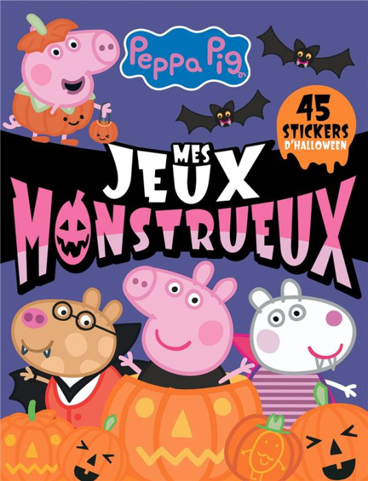Emprunter Peppa Pig Mes jeux monstrueux. Avec 45 stickers d'Halloween livre