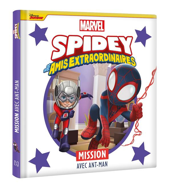 Emprunter Spidey et ses amis extraordinaires : Mission avec Ant-Man livre