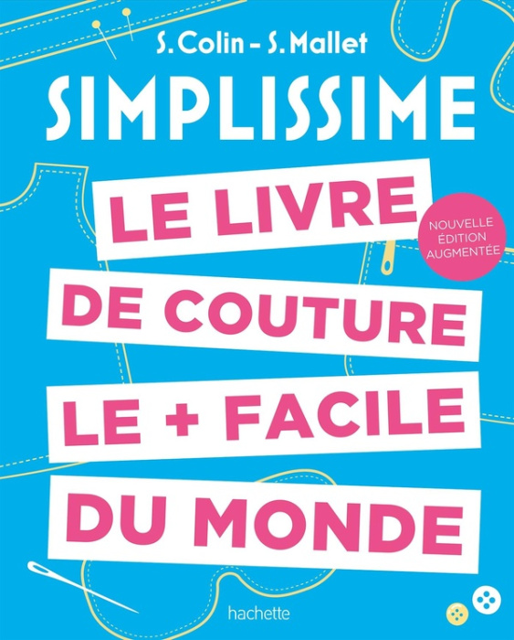 Emprunter Le livre de couture le facile du monde. Edition revue et augmentée livre