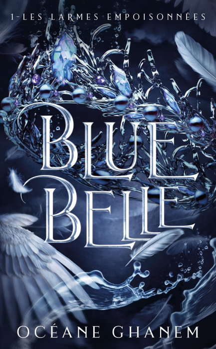 Emprunter Blue Belle Tome 1 : Les larmes empoisonnées livre