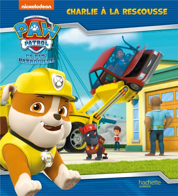 Emprunter Paw Patrol La Pat' Patrouille : Charlie à la rescousse livre