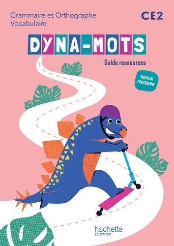 Emprunter Dyna-mots CE2. Guide ressources, Edition 2025 livre