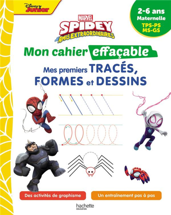 Emprunter Mes premiers tracés, formes et dessins Spidey et ses amis extraordinaires. Maternelle TPS-PS-MS-GS livre