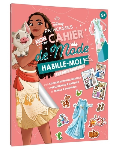 Emprunter Mon cahier de mode Habille-moi ! Les amis animaux. 200 stickers repositionnables, 15 personnages à h livre