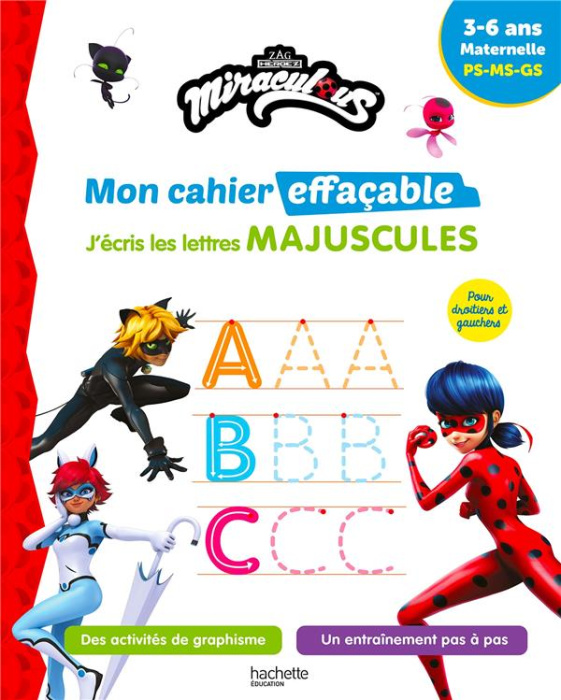 Emprunter Miraculous J'écris les lettres majuscules Maternelle PS-MS-GS livre