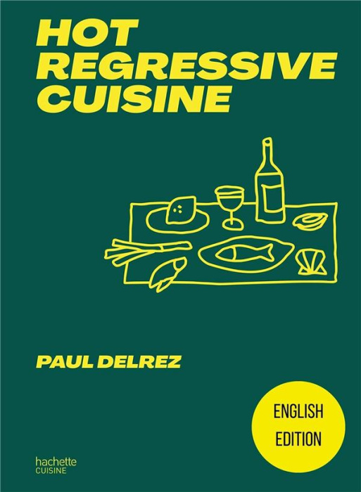 Emprunter HOT REGRESSIVE CUISINE - ENGLISH EDITION livre