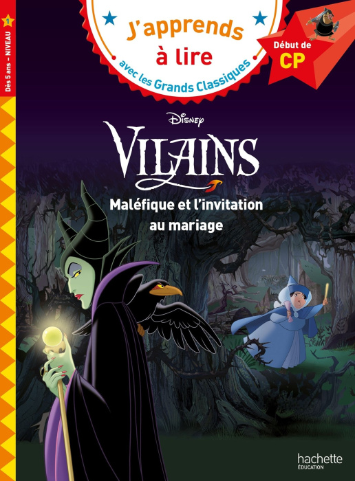 Emprunter Disney Vilains. Maléfique et l'invitation au mariage. Début de CP, niveau 1 livre