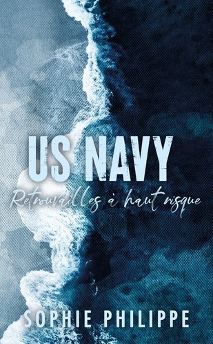 Emprunter US Navy. Retrouvailles à haut risque livre