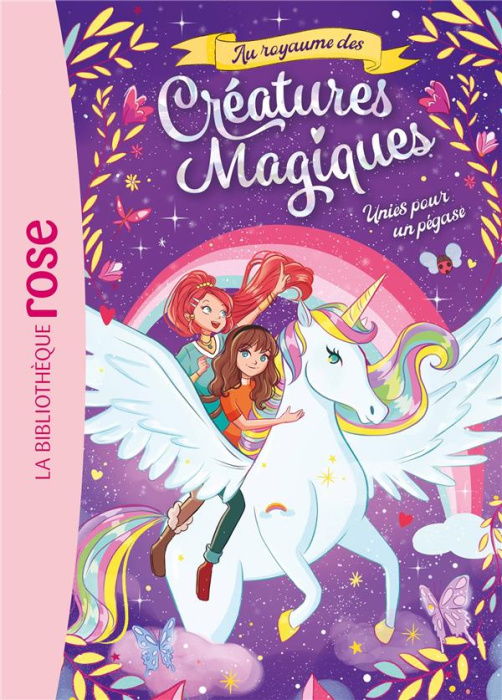 Emprunter Au royaume des Créatures Magiques Tome 1 : Unies pour un pégase livre