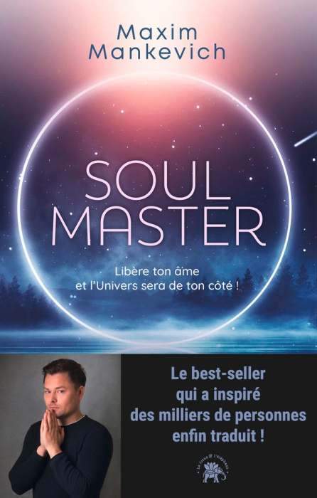Emprunter Soul Master. Libère ton âme et l'Univers sera de ton côté livre