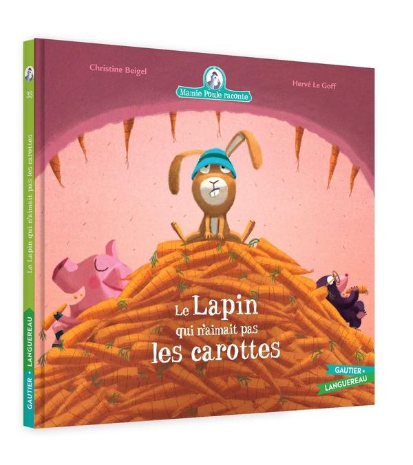Emprunter Mamie poule raconte Tome 33 : Le lapin qui n'aimait pas les carottes livre