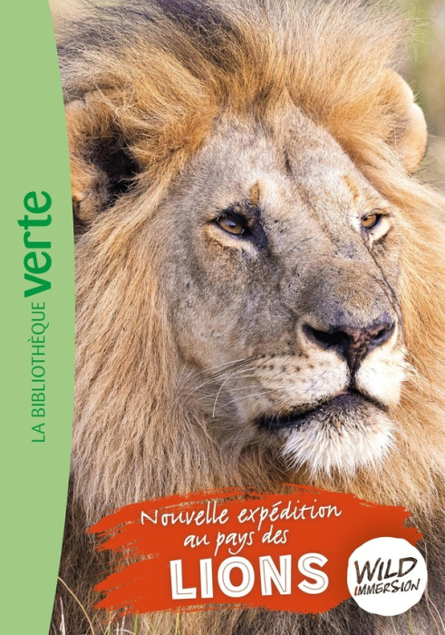 Emprunter Wild Immersion Tome 21 : Nouvelle expédition au pays des lions livre