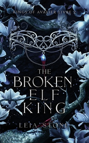 Emprunter Kings of Avalier Tome 2 : The Broken Elf King livre