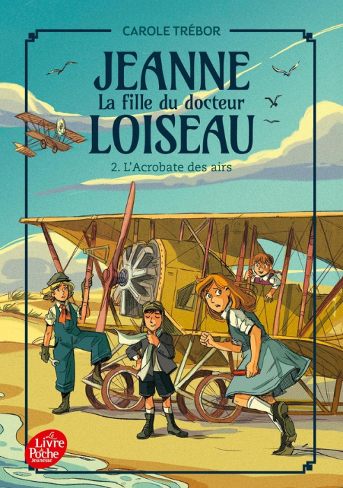 Emprunter Jeanne, la fille du docteur Loiseau Tome 2 : L'acrobate des airs livre