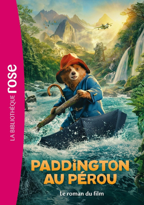 Emprunter Paddington : Paddington au Pérou. Le roman du film livre