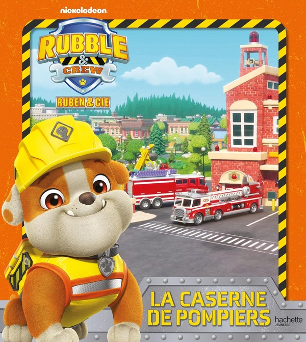 Emprunter Rubble & Crew - Ruben & Cie : La caserne de pompiers livre