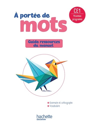 Emprunter A portée de mots CE1. Guide ressources du manuel, Edition 2025 livre