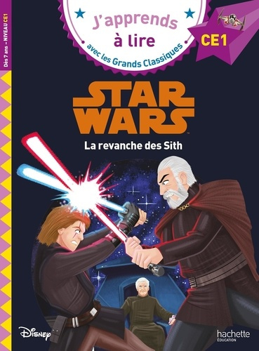 Emprunter Star Wars : La revanche des Sith. CE1 livre