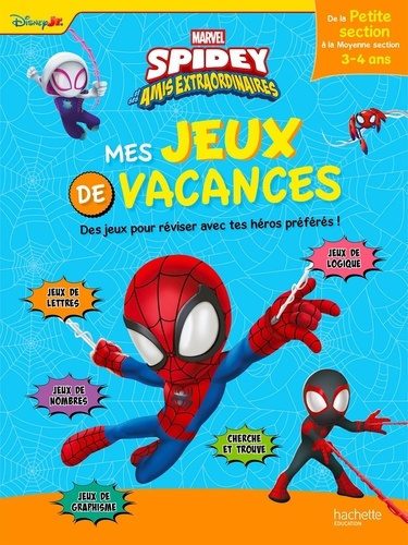 Emprunter Mes jeux de vacances Spidey et ses amis extraordinaires. De la Petite à la Moyenne Section, Edition livre
