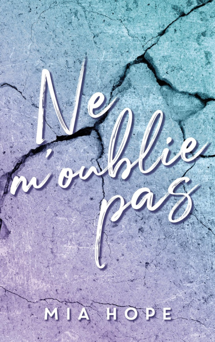 Emprunter Ne me quitte pas. Tome 2 : Ne m'oublie pas livre