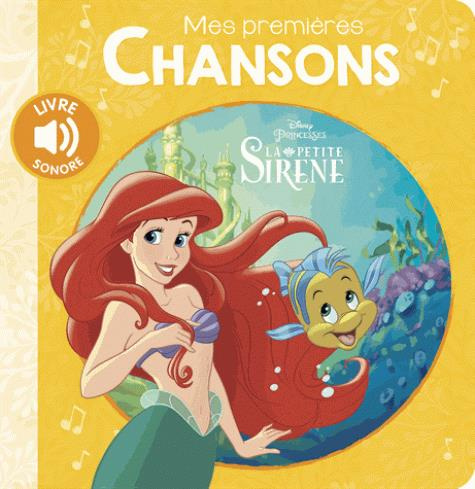 Emprunter La Petite Sirène. Mes premières chansons livre