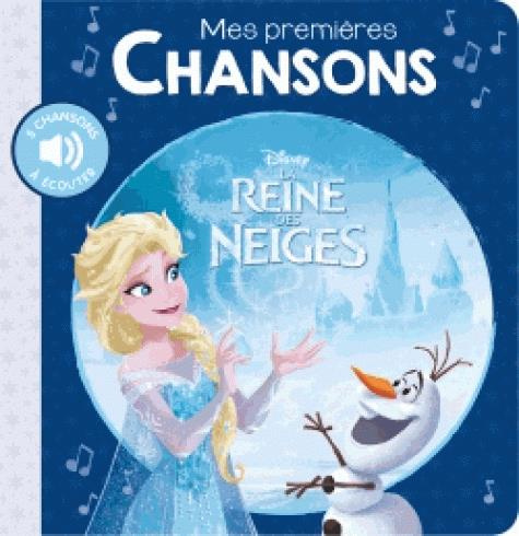 Emprunter La Reine des Neiges. Mes premières chansons livre