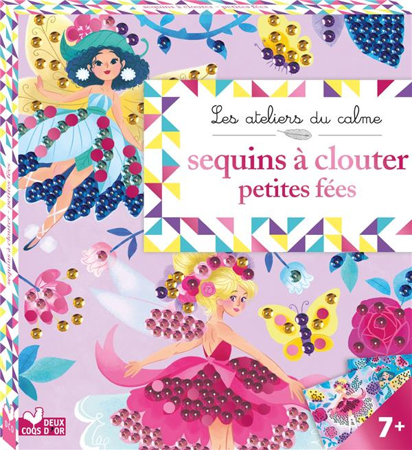 Emprunter Sequins à clouter petites fées. 2 tableaux à compléter avec 700 petis clous et 700 sequins livre