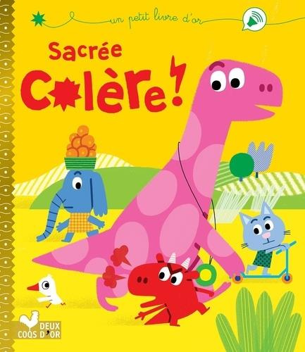Emprunter Sacrée colère ! livre