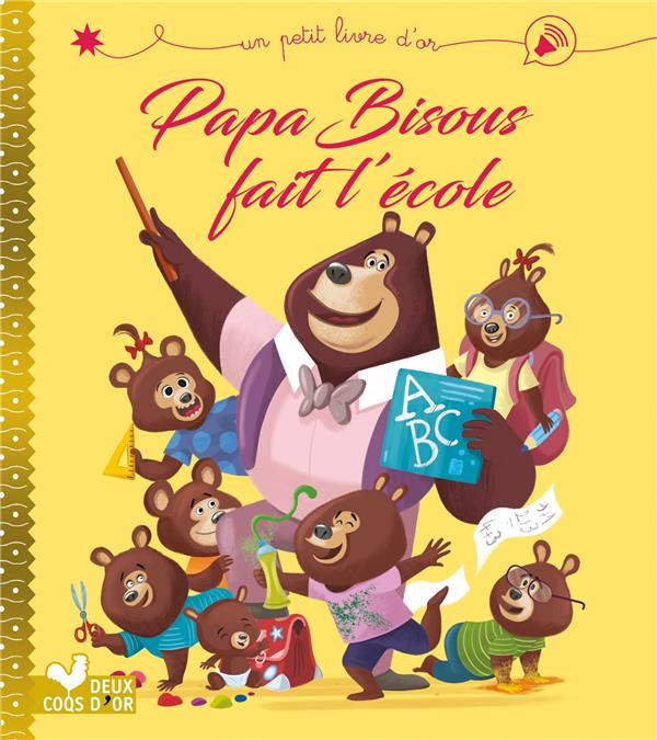 Emprunter Papa Bisous fait l'école livre