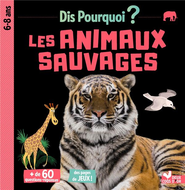 Emprunter Les animaux sauvages livre